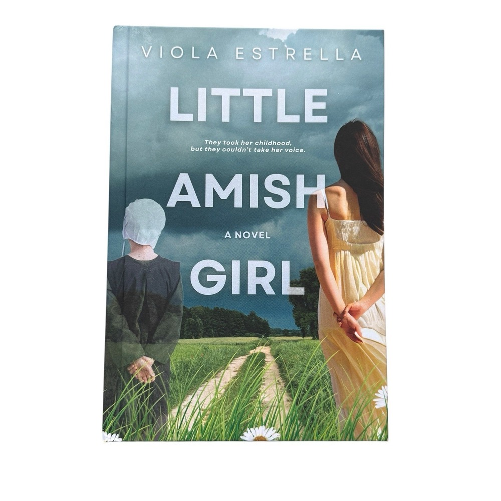 Little Amish Girl by Viola Estrella Hardback Fiction Novel 6.5 x 9.5 in‎